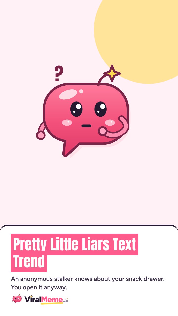 Pretty Little Liars Text Trend