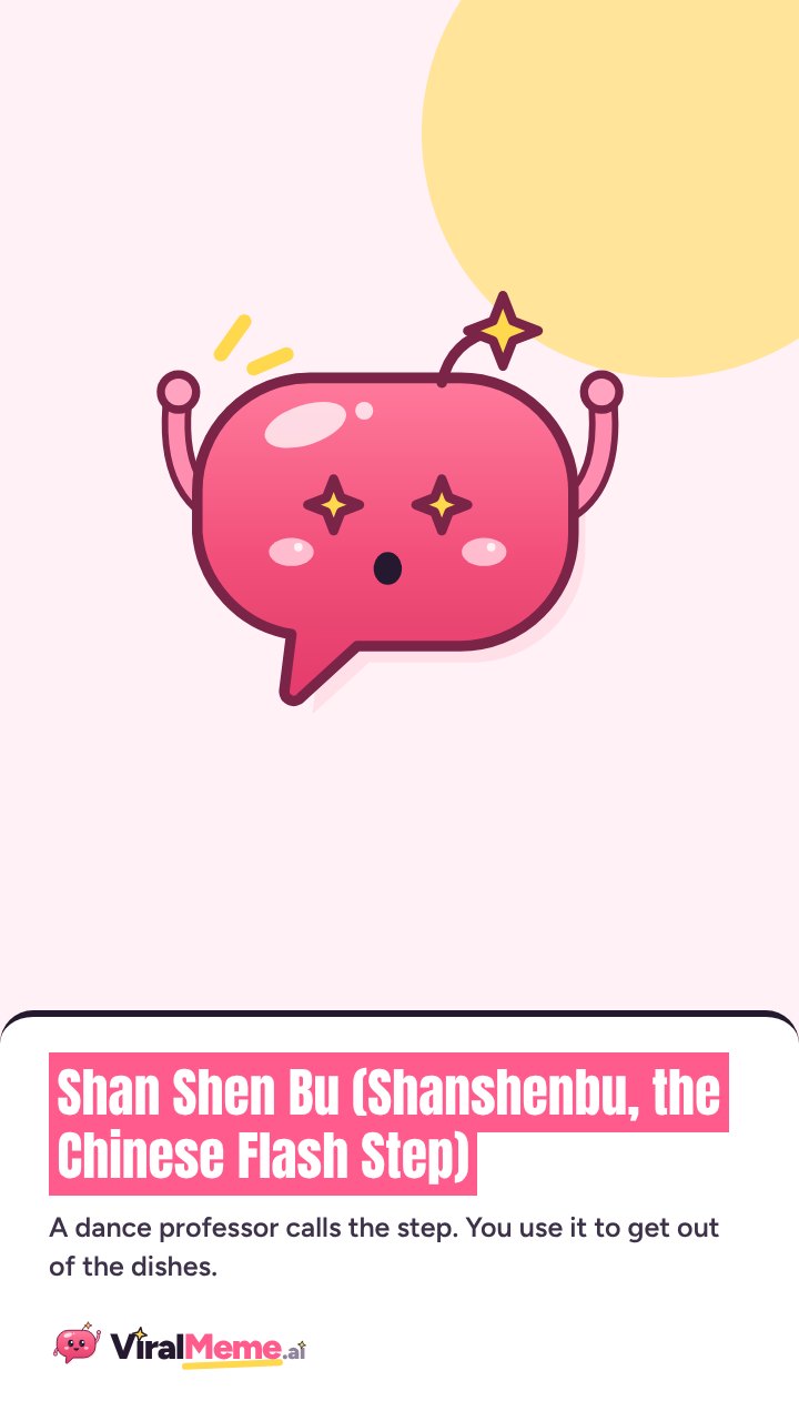 Shan Shen Bu (Shanshenbu, the Chinese Flash Step)