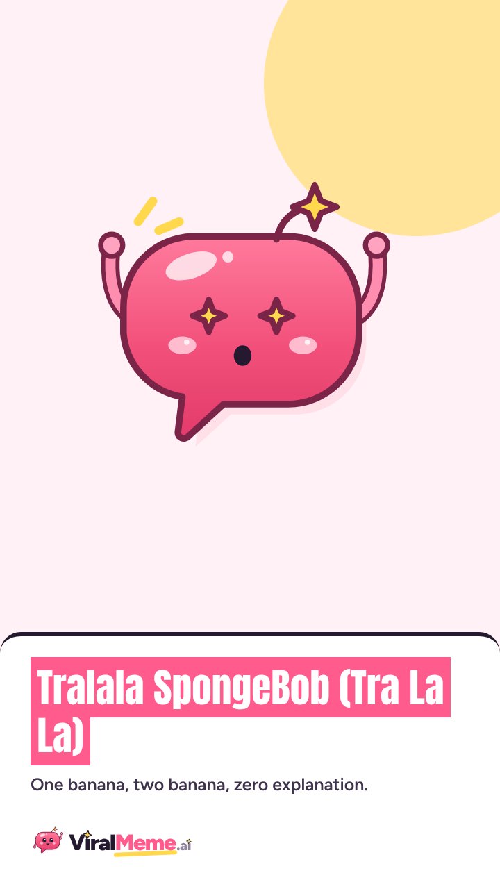 Tralala SpongeBob (Tra La La)